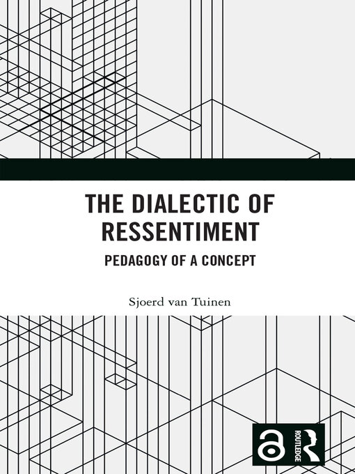 Title details for The Dialectic of Ressentiment by Sjoerd van Tuinen - Available